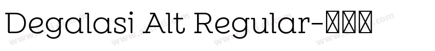 Degalasi Alt Regular字体转换